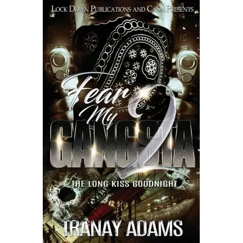 Fear My Gangsta 2: The Long Kiss Goodnight - Paperback