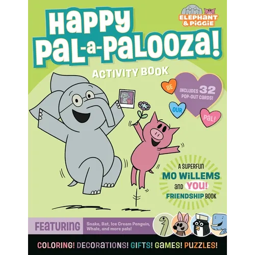 Happy Pal-A-Palooza!: An Elephant & Piggie Activity Book - Paperback