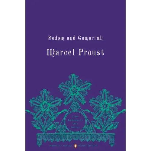 Sodom and Gomorrah: In Search of Lost Time, Volume 4 (Penguin Classics Deluxe Edition) - Paperback