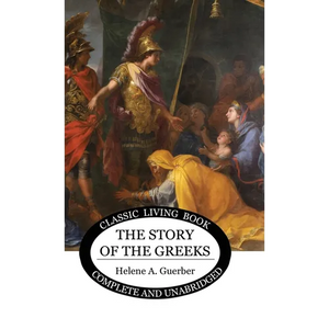 The Story of the Greeks - Hardcover