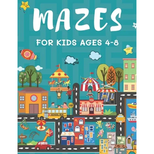 Mazes for Kids Ages 4-8: 150 Maze Puzzle Book for Kids Ages 4-6, 6-8 Easy to Hard Maze Activity Book for Kids - Paperback