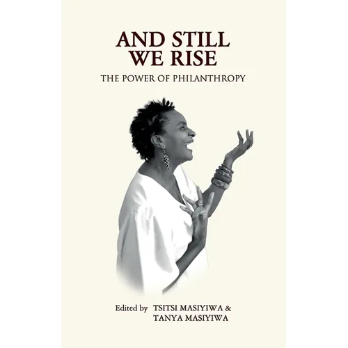 And Still We Rise: The Power of Philanthropy - Paperback