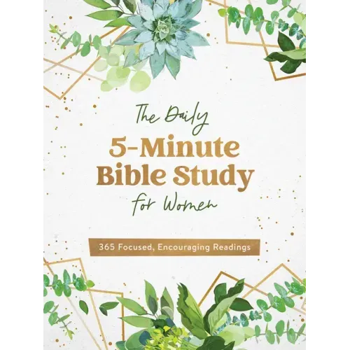 The Daily 5-Minute Bible Study for Women: 365 Focused, Encouraging Readings - Paperback