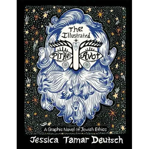 The Illustrated Pirkei Avot: A Graphic Novel of Jewish Ethics - Paperback