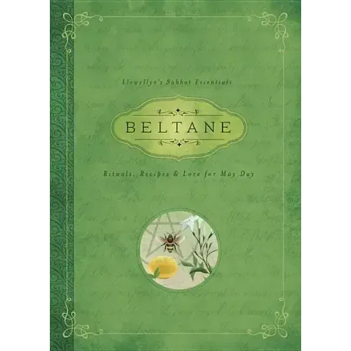 Beltane: Rituals, Recipes & Lore for May Day - Paperback