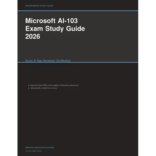 Microsoft AI-103 Exam Study Guide 2026: Azure AI App Developer Certification - Paperback