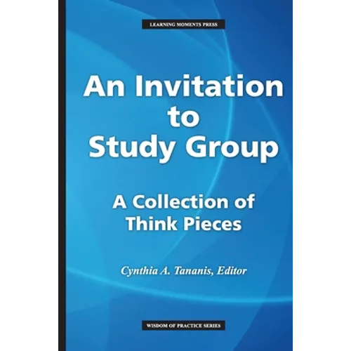 An Invitation to Study Group: A Collection of Think Pieces - Paperback