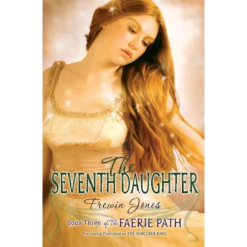 The Faerie Path #3: The Seventh Daughter