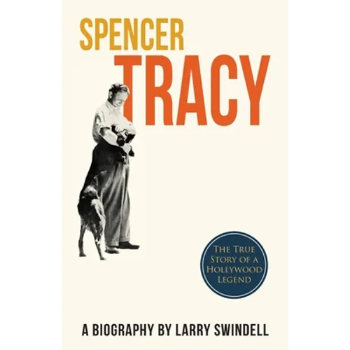 Spencer Tracy; A Biography