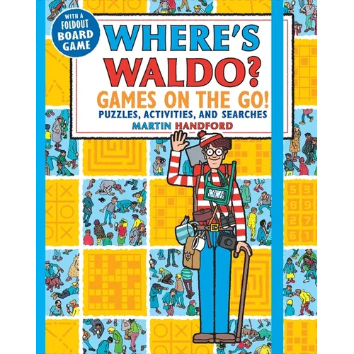 Where's Waldo? Games on the Go!: Puzzles, Activities, and Searches (a Compact, Travel-Size Hidden Object Activity Book with Mazes, Memory Games, Spot- - Paperback