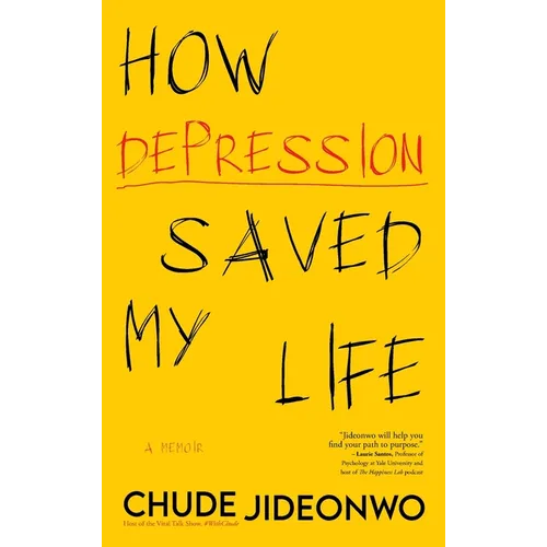How Depression Saved My Life - Paperback