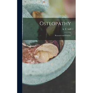 Osteopathy: Research and Practice - Hardcover