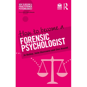 How to Become a Forensic Psychologist - Paperback