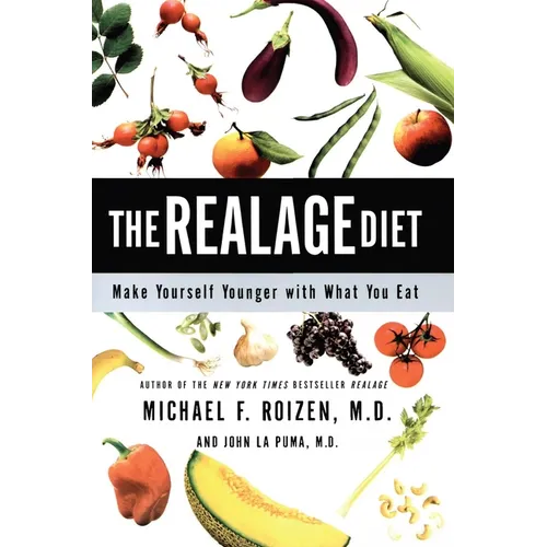 The Realage Diet: Make Yourself Younger with What You Eat - Paperback