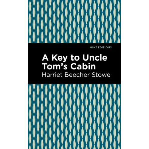A Key to Uncle Tom's Cabin - Hardcover