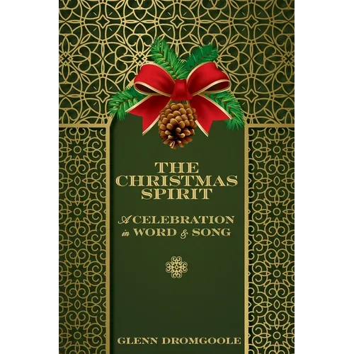The Christmas Spirit: A Celebration in Word and Song - Paperback