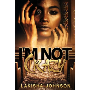 I'm Not Crazy - Paperback