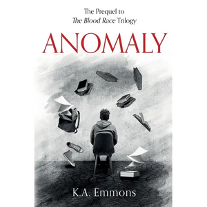 Anomaly: (The Blood Race Prequel) - Paperback