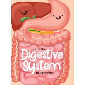 A Tour Of The Digestive System - Hardcover