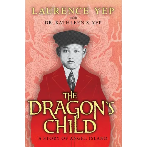 The Dragon's Child: A Story of Angel Island - Paperback