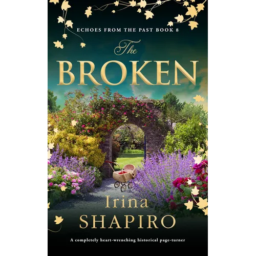 The Broken: A Completely Heart-Wrenching Historical Page-Turner - Paperback