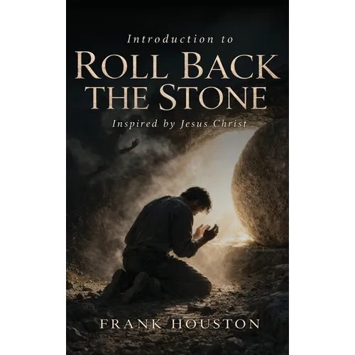 Introduction To Roll Back The Stone - Hardcover