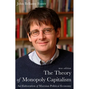 The Theory of Monopoly Capitalism - Paperback