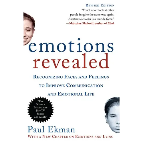 Emotions Revealed, Second Edition: Recognizing Faces and Feelings to Improve Communication and Emotional Life - Paperback