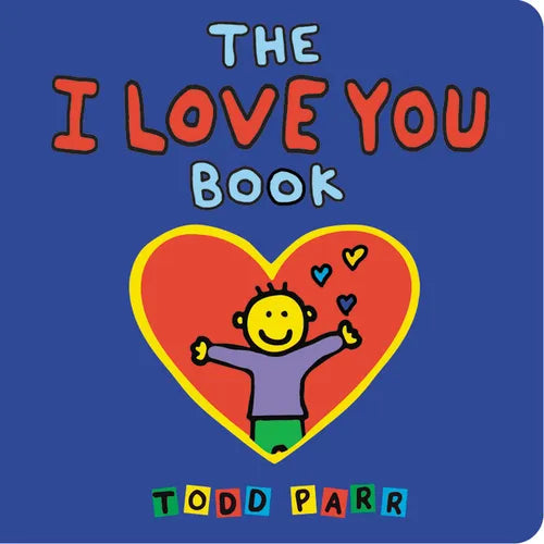 The I Love You Book - Board Book