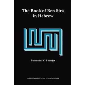 The Book of Ben Sira in Hebrew: A Text Edition of All Extant Hebrew Manuscripts and a Synopsis of All Parallel Hebrew Ben Sira Texts - Paperback