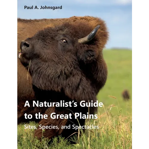 A Naturalist's Guide to the Great Plains - Paperback