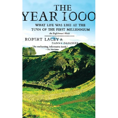 The Year 1000: What Life Was Like at the Turn of the First Millennium: An Englishman's World - Paperback