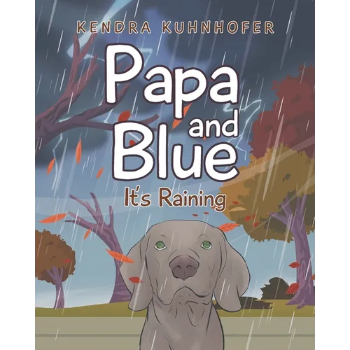 Papa and Blue: It's Raining - Paperback