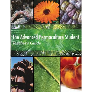 The Advanced Permaculture Student Teacher's Guide - Paperback
