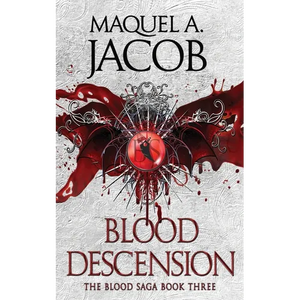 Blood Descension: The Blood Saga - Paperback