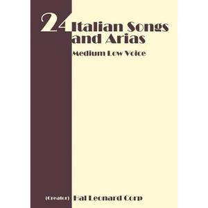 24 Italian Songs and Arias - Medium Low Voice - Paperback