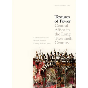 Textures of Power: Central Africa in the Long Twentieth Century - Paperback