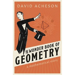The Wonder Book of Geometry: A Mathematical Story - Hardcover
