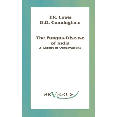 Fungus-disease of India: A report of observations - Paperback