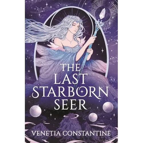 The Last Starborn Seer: The Unmissable Romantic Fantasy Debut for 2026, Perfect for Fans of Love Triangles, Epic Quests and Intricate World-Building - Hardcover