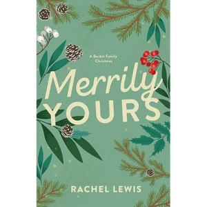 Merrily Yours: A Bardot Family Christmas Novella - Paperback