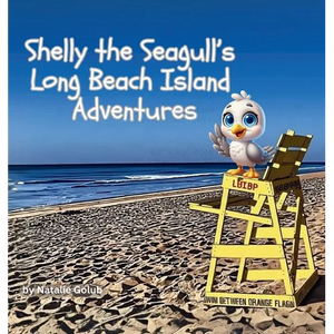 Shelly the Seagull's Long Beach Island Advenures - Hardcover