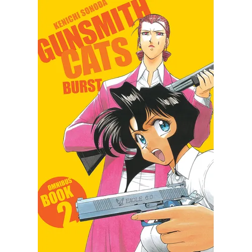 Gunsmith Cats: Burst Omnibus Volume 2 - Paperback
