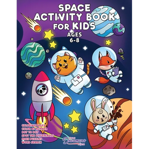 Space Activity Book for Kids Ages 6-8: Space Coloring Book, Dot to Dot, Maze Book, Kid Games, and Kids Activities - Paperback