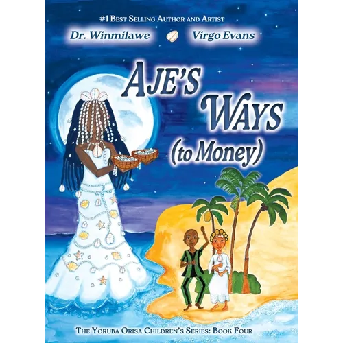 Aje's Ways: (to Money) - Hardcover