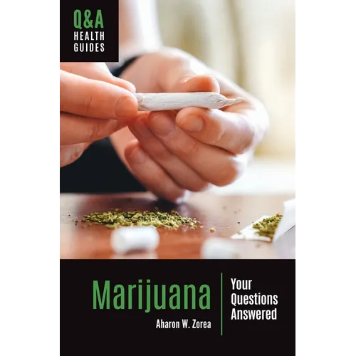 Marijuana: Your Questions Answered - Paperback