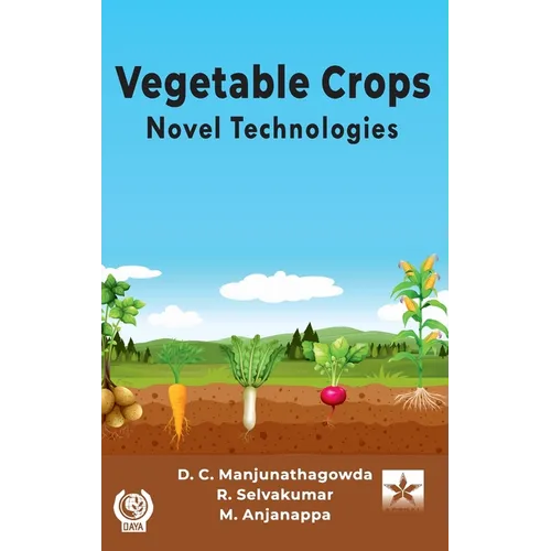 Vegetable Crops: Novel Technologies - Hardcover