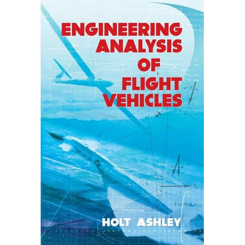 Engineering Analysis of Flight Vehicles - Paperback