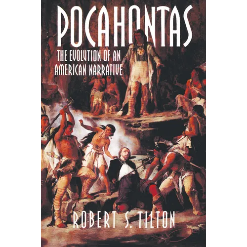 Pocahontas: The Evolution of an American Narrative - Paperback