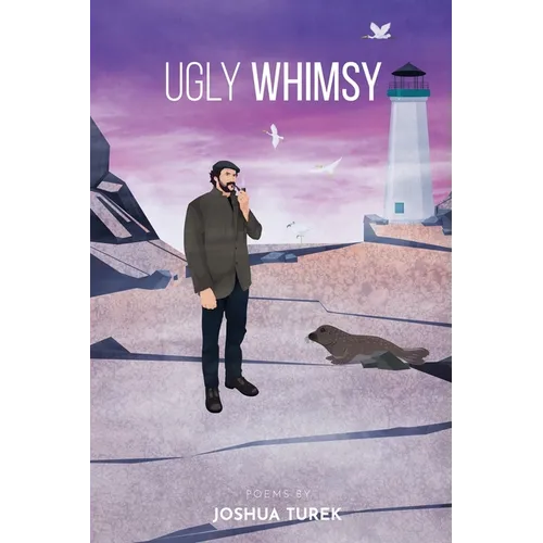Ugly Whimsy - Paperback